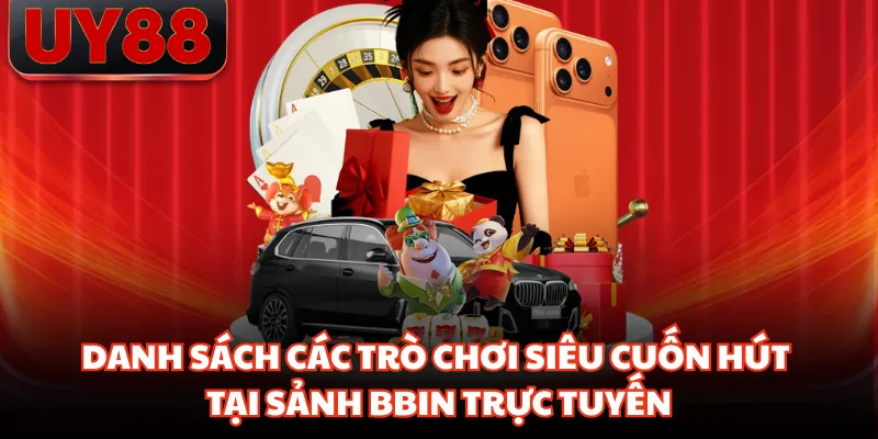 BBIN Live Casino - Sảnh Game Trực Tuyến Uy Tín 2026 - hakotu