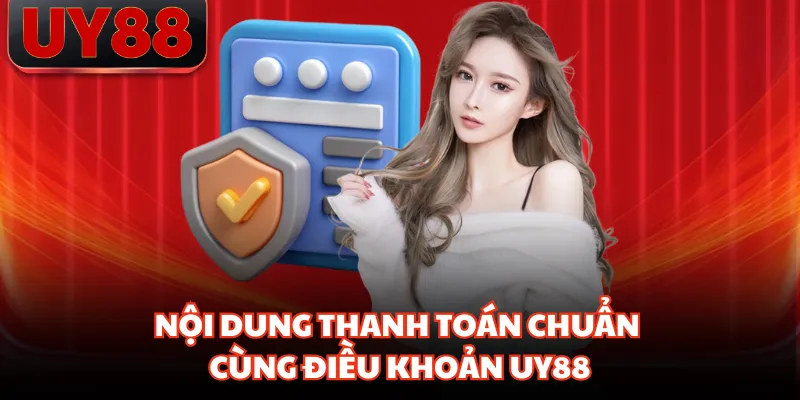 Điều Khoản Điều Kiện UY88 - Quản Lý Vận Hành Tối Ưu - hakotu