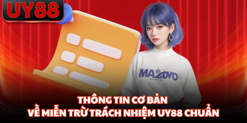 Miễn Trừ Trách Nhiệm UY88 - Công Bố Các Quy Tắc Chuẩn - hakotu