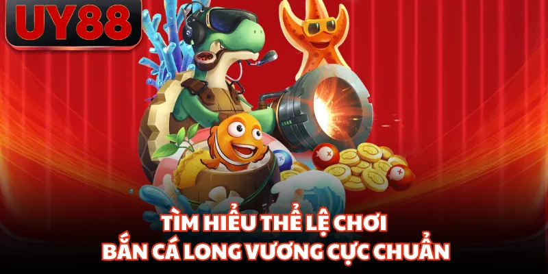 Bắn Cá Long Vương - Sân Chơi Đỉnh Cao, Thưởng Bất Tận - hakotu